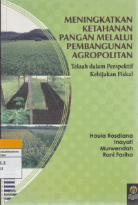 Image of MENINGKATKAN KETAHANAN PANGAN MELALUI PEMBANGUNAN AGROPOLITAN