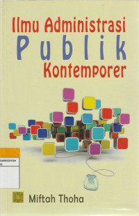 Image of ILMU ADMINISTRASI PUBLIK KONTEMPORER