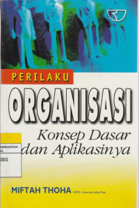 Image of PERILAKU ORGANISASIrnKonsep Dasar dan Aplikasinya