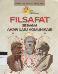 Image of FILSAFAT rnSEBAGAI AKAR ILMU KOMUNIKASI