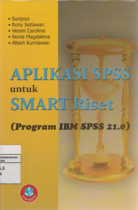 Image of APLIKASI SPSS untuk SMART Riset (PROGRAM IBM SPSS 21.0)
