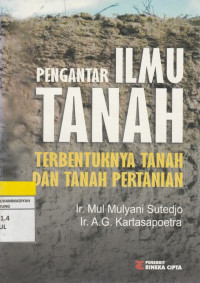 Image of PENGANTAR ILMU TANAHrnTERBENTUKNYA TANAH DAN TANAH PERTANIAN