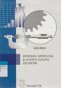 Image of SPESIFIKASI, METROLOGI, & KONTROL KUALITAS GEOMETRIK  1