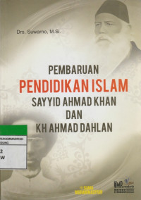 Image of PEMBAHARUAN PENDIDIKAN ISLAMrnSAYYID AHMAD KHAN DAN KH AHMAD DAHLAN