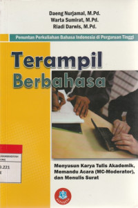 Image of Terampil BerbahasarnMenyusun Karya Tulis Akademik, Memandu Acra (MC-Moderator), dan Menulis Surat