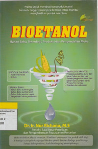 Image of BIOETANOLrnBahan Baku, Teknologi, Produksi dan Pengendalian Mutu