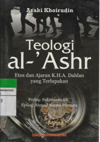 Image of Teologi al-Ashr Etos dan Ajaran K.H.A. Dahlan yang Terlupakan