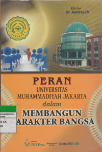 Image of PERAN UNIVERSITAS MUHAMMADIYAH JAKARTA dalam MEMBANGUN KARAKTER BANGSA
