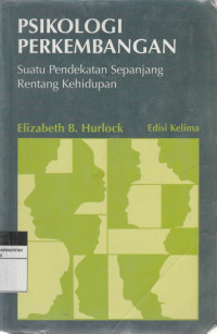 Image of PSIKOLOGI PERKEMBANGAN Suatu Pendekatan Sepanjang Rentang Kehidupan