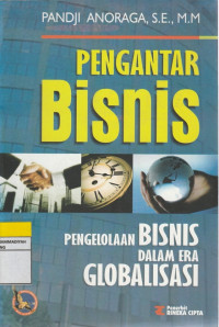 Image of PENGANTAR BISNIS, Pengelola BISNIS dalam ERA GLOBALISASI