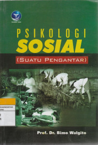 Image of PSIKOLOGI SOSIAL (SUATU PENGANTAR)