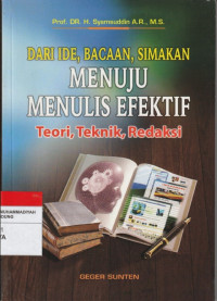 Image of DARI IDE, BACAAN, SIMAKAN : MENUJU MENULIS EFEKTIF : Teori, Teknik, Redaksi