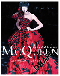 Image of Alexander McQueen : GENIUS OF A GENERATION