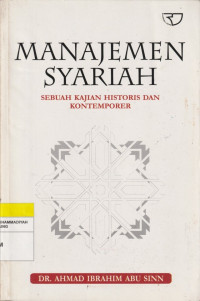 Image of MANAJEMEN SYARIAH : SEBUAH KAJIAN HISTORIS DAN KONTEMPORER