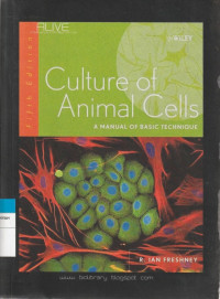 Image of Culture of Animal Cells : A MANUAL OF BASIC TECHNIQUE