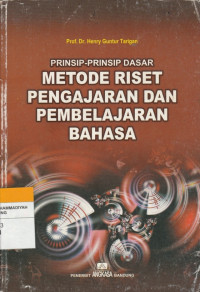 Image of PRINSIP-PRINSIP DASAR METODE RISET PENGAJARAN DAN PEMBELAJARAN BAHASA