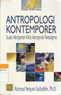 Image of ANTROPOLOGI KONTEMPORER : Suatu Pengantar Kritis Mengenai Paradigma