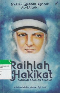 Image of Raihlah Hakikat JANGAN ABAIKAN SYARIAT
