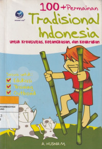 Image of 100+ Tradisional Indonesia untuk kreativitas,ketangkasan,dan keakraban