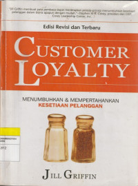 Image of CUSTOMER LOYALTY : MENUMBUHKAN & MEMPERTAHANKAN KESETIAAN PELANGGAN