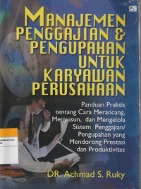 Image of MANAJEMEN PENGGAJIAN & PENGUPAHAN UNTUK KARYAWAN PERUSAHAAN