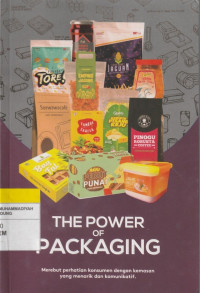 Image of THE POWER OF PACKAGING : Merebut perhatian konsumen dengan kemasan yang menarik dan komunikatif.
