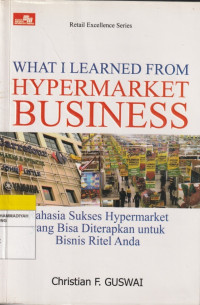 Image of WHAT I LEARNED FROM HYPERMARKET BUSINESS: Rahasia Sukses Hypermarket yang Bisa Diterapkan untuk Bisnis Ritel Anda