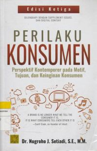 Image of PERILAKU KONSUMEN : Perspektif Kontemporer pada Motif, Tujuan, dan Keinginan Konsumen