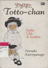 Image of totto-Chan : Gadis Cilik di Jendela