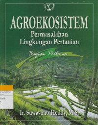 Image of AGROEKOSISTEM : Permasalahan Lingkungan Pertanian