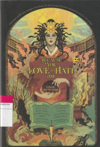 Image of BECAUSE YOU LOVE TO HATE ME : 13 Kisah dari Sisi Gelap