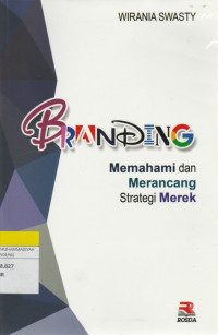 Image of BRANDING : Memahami dan Merancang Strategi Merek
