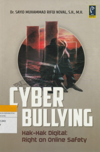 Image of CYBER BULLYING : Hak-hak Digital Right on Online Safety