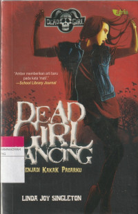 Image of DEAD GIRL DANCING : MENJADI KAKAK PACARKU