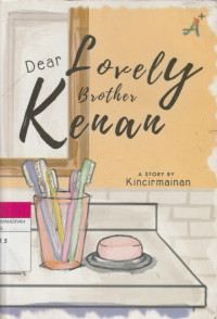 Image of Dear Lovely Brother Kenan