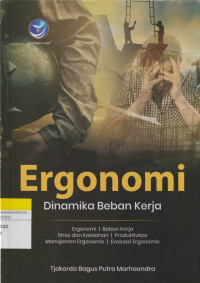 Image of Ergonomi : Dinamika Beban Kerja