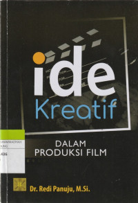 Image of ide kreatif : DALAM PRODUKSI FILM