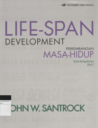 Image of LIFE-SPAN DEVELOPMENT : PERKEMBANGAN MASA HIDUP (Jilid 2)