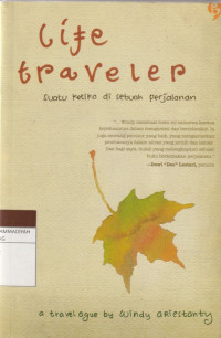 Image of Life traveler : Suatu ketika di sebuah perjalanan