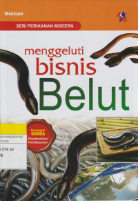 Image of menggeluti bisnis Belut : Keutungan Ganda Pembenihan Pembesaran