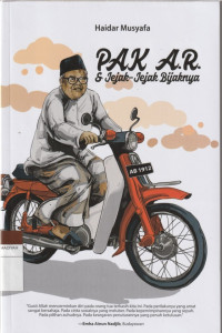 Image of PAK A.R & Jejak-Jejak Bijaknya