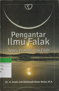Image of Pengantar Ilmu Falak : Teori, Praktik dan Fikih