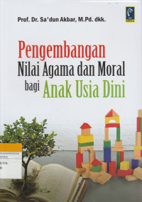 Image of Pengembangan Nilai Agama dan Moral bagi Anak Usia Dini