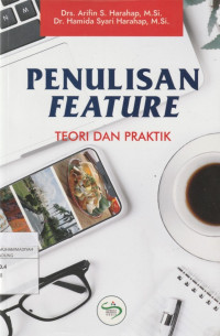 Image of PENULISAN FEATURE : TEORI DAN PRAKTIK