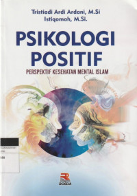 Image of PSIKOLOGI POSITIF : PERPEKTIF KESEHATAN MENTAL ISLAM