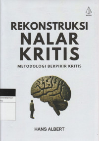 Image of REKONSTRUKSI NALAR KRITIS : METODOLOGI BERPIKIR KRITIS