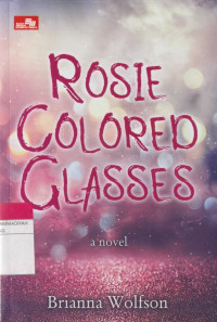 Image of ROSIE COLORED GLASSES a novel