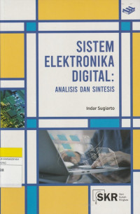Image of SISTEM ELEKTRONIKA DIGITAL : ANALISIS DAN SINTESIS