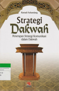 Image of Strategi Dakwah : Penerapan Strategi Komunikasi dalam Dakwah