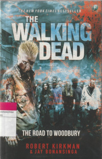 Image of THE WALKING DEAD  : THE ROAD TO WOODBURY